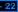 22